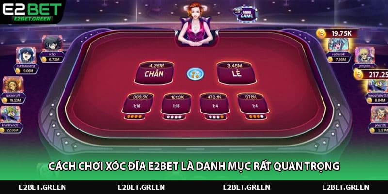 Cách chơi xóc đĩa E2BET là danh mục rất quan trọng