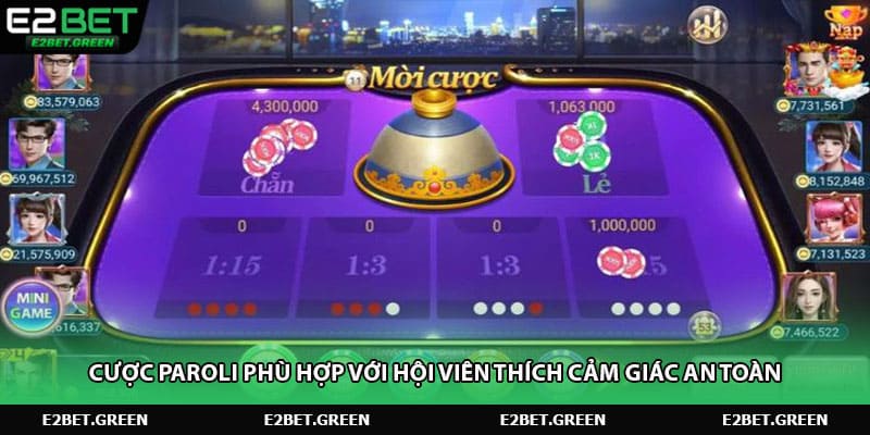 Cược Paroli phù hợp với hội viên thích cảm giác an toàn