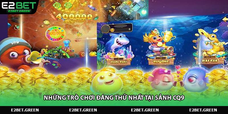 Những trò chơi đáng thử nhất tại sảnh CQ9